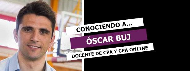 Conociendo a Óscar Buj, docente de CPA