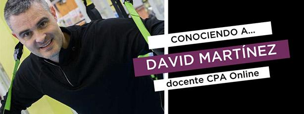 Conociendo a David Martínez